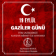 19 EYLÜL GAZİLER GÜNÜ KUTLU OLSUN!