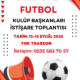 Ampute Futbol Kulüp Başkanları İstişare Toplantısı!