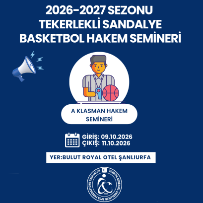 2026-2027 Sezonu Tekerlekli Sandalye Basketbol A Klasman Hakem Semineri Şanlıurfa’da