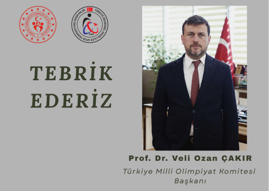 Türkiye Milli Olimpiyat Komitesi Başkanlığına Seçilen Prof. Dr. Veli Ozan Çakır’ı Tebrik Ediyoruz