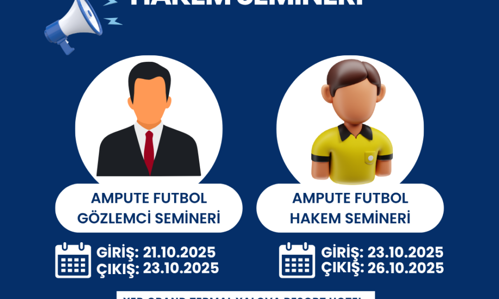 2025-2026 Sezonu Ampute Futbol Gözlemci ve Hakem Semineri Duyurusu!