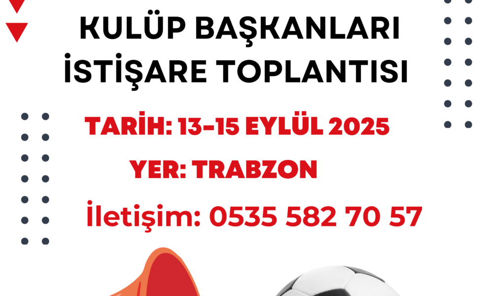 Ampute Futbol Kulüp Başkanları İstişare Toplantısı!