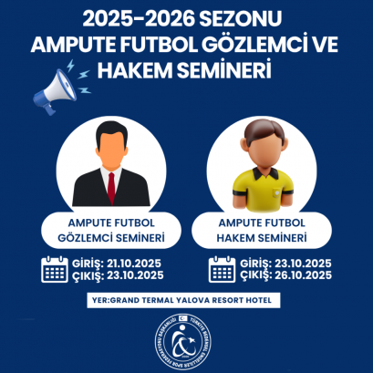 2025-2026 Sezonu Ampute Futbol Gözlemci ve Hakem Semineri Duyurusu!