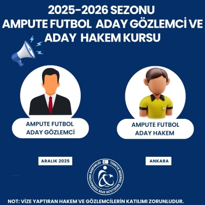 AMPUTE FUTBOL ADAY HAKEM ADAY GÖZLEMCİ KURS DUYURUSU