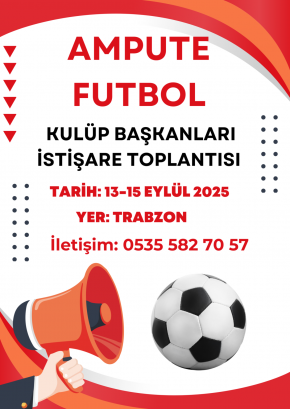 Ampute Futbol Kulüp Başkanları İstişare Toplantısı!